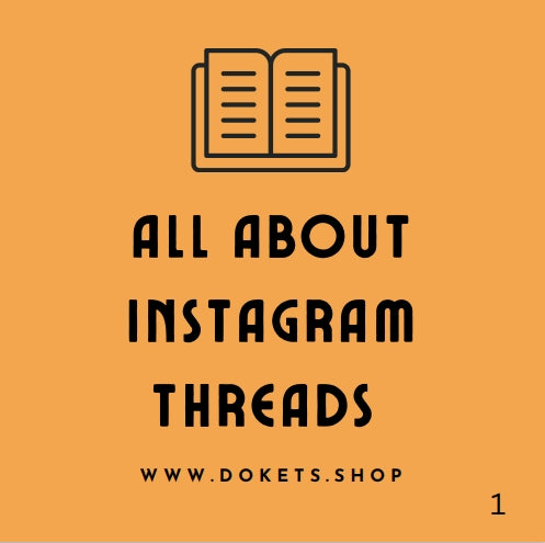 An E-Book : All About Instagram Threads - Dokets Shop